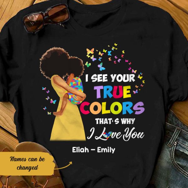Personalized Autism Mom BWA I See Your True Colors T Shirt AG32 30O58 Online