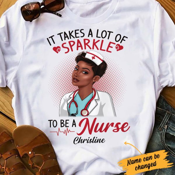 Personalized BWA Nurse Takes Lots Of Sparkle T Shirt AG271 67O34 For Cheap