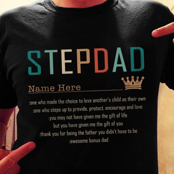 Personalized Step Dad  T Shirt MY303 85O57 For Sale